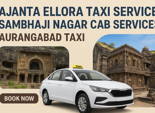 Discover Ajanta & Ellora with Sambhaji Nagar Cab – Your Trusted Aurangabad Taxi Service