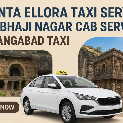 Discover Ajanta & Ellora with Sambhaji Nagar Cab – Your Trusted Aurangabad Taxi Service